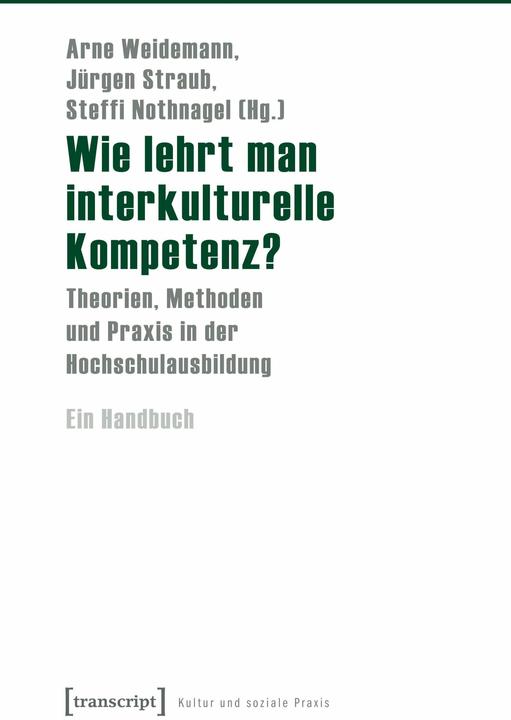 Produktbild Wie lehrt man interkulturelle Kompetenz? (Deutsch, Arne Weidemann, Jürgen Nothnagel, Steffi Straub, 2010)