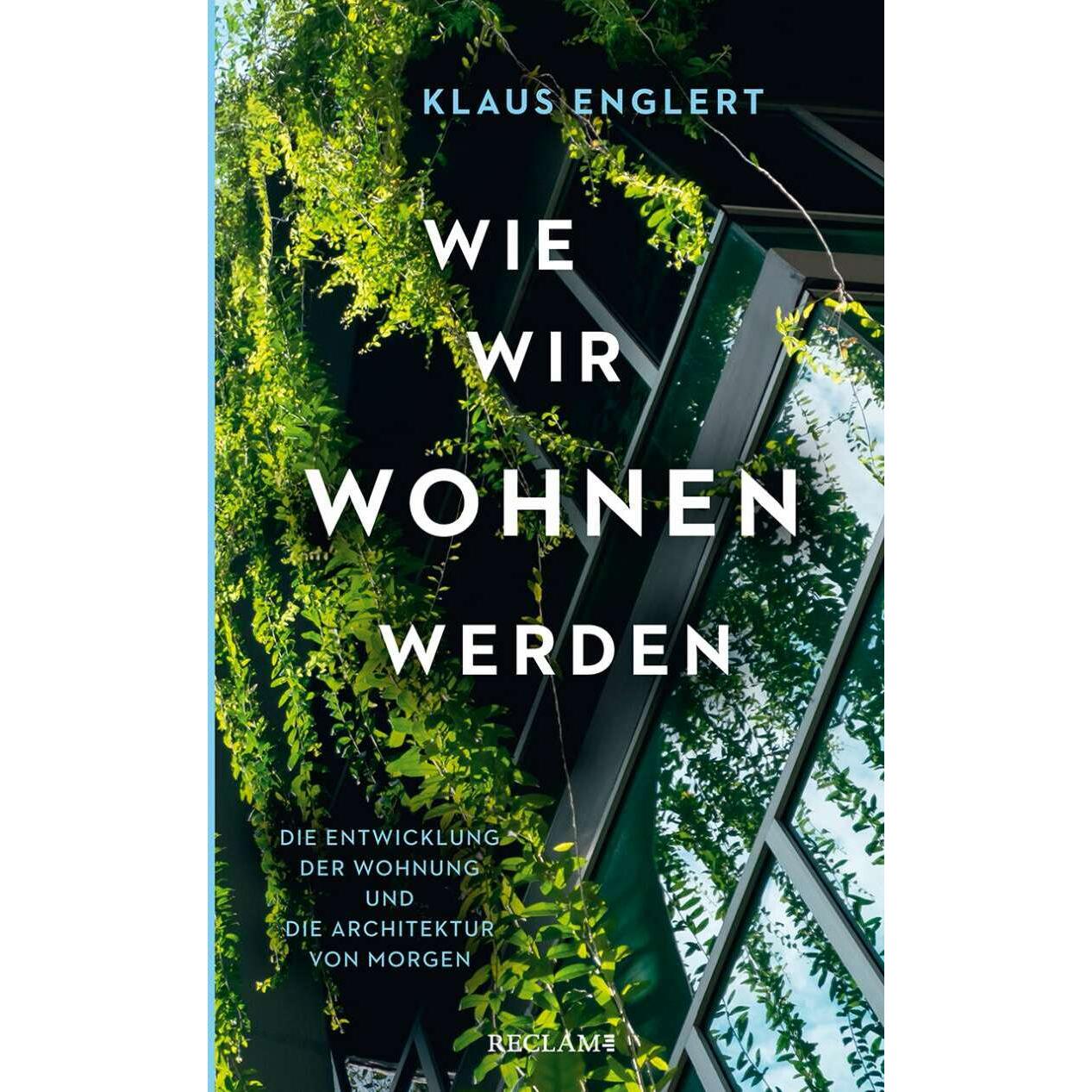 Wie wir wohnen werden, Sachbücher von Klaus Englert