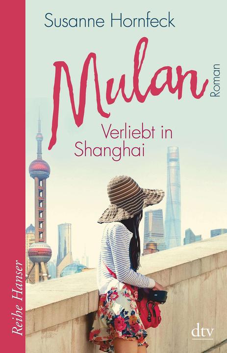 Produktbild Mulan Verliebt in Shanghai (Deutsch, Susanne Hornfeck, 2016)
