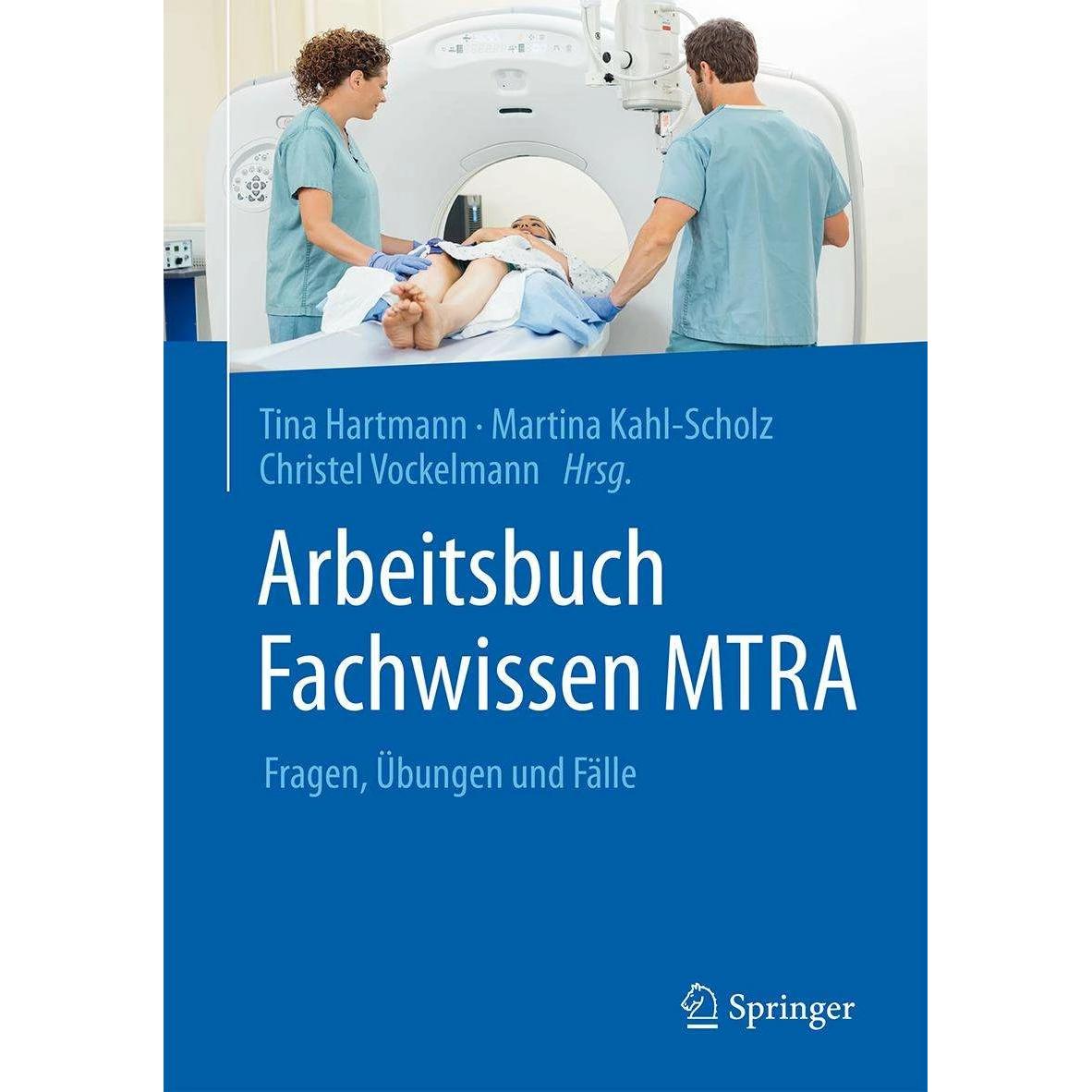 Arbeitsbuch Fachwissen MTRA, Schulbücher von Martina Kahl-Scholz, Christel Vockelmann, Tina Hartmann