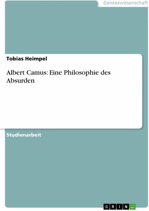 Produktbild Albert Camus: Eine Philosophie des Absurden (Deutsch, 2010)