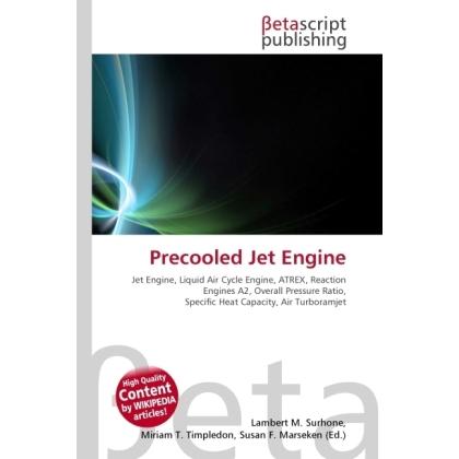 Precooled Jet Engine, Ratgeber von Lambert M. Surhone, Miriam T. Timpledon, Susan F. Marseken