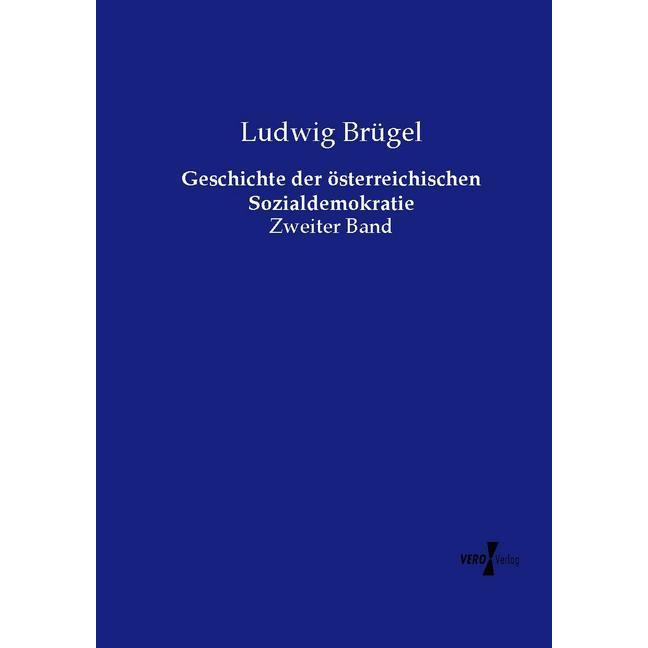 Geschichte der österreichischen Sozialdemokratie, Fachbücher von Ludwig Brügel