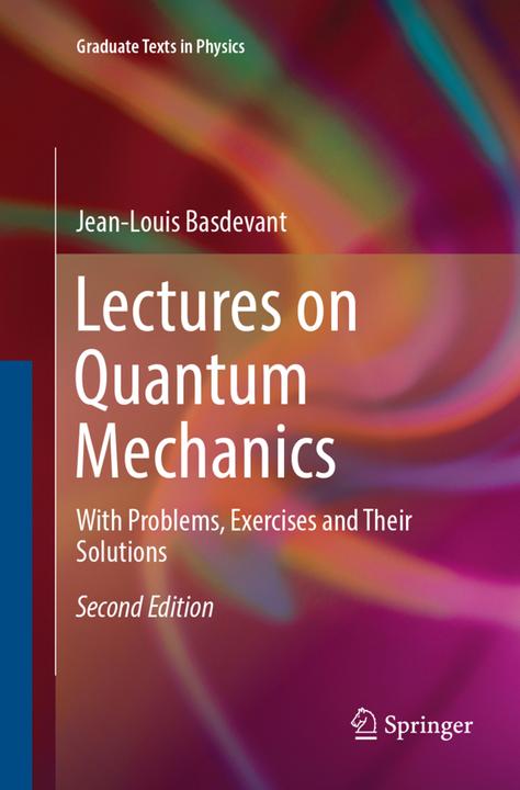 Produktbild Lectures on Quantum Mechanics (Englisch, Jean-Louis Basdevant, 2018)