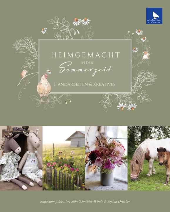 Produktbild Heimgemacht in der Sommerzeit (Deutsch, Silke Schneider-Windt, acufactum Ute Menze, Sophia Drescher, 2024)