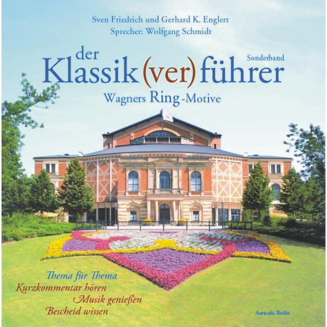 Der Klassik(ver)führer Sonderband. Wagners Ring-Motive. 2 CDs, Hörbücher von Sven Friedrich, Gerhard K. Englert