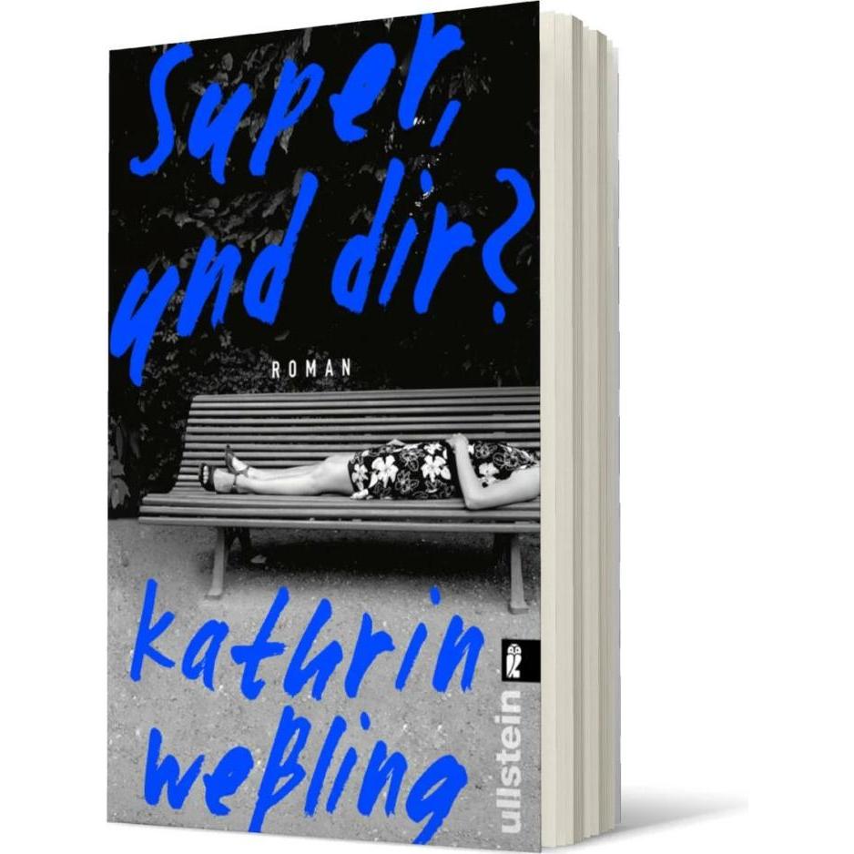 Super, und dir?, Belletristik von Kathrin Wessling