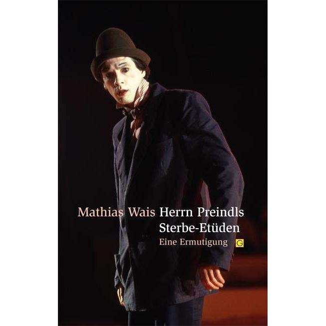Herrn Preindls Sterbe-Etüden, Ratgeber von Mathias Wais