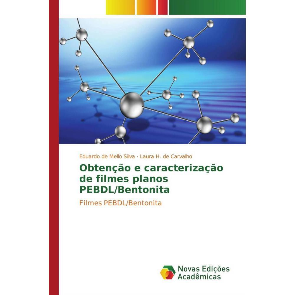 Obtenção e caracterização de filmes planos PEBDL/Bentonita, Fachbücher
