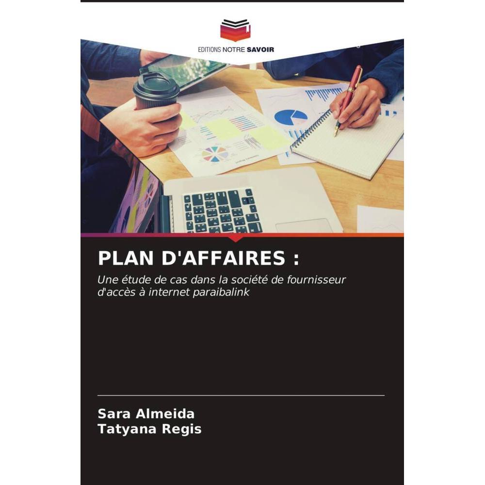 Plan D'Affaires :, Fachbücher von TATYANA REGIS, Sara Almeida