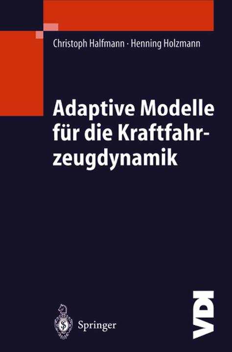 Produktbild Adaptive Modelle für die Kraftfahrzeugdynamik (Deutsch, Christoph Halfmann, Henning Holzmann, 2012)