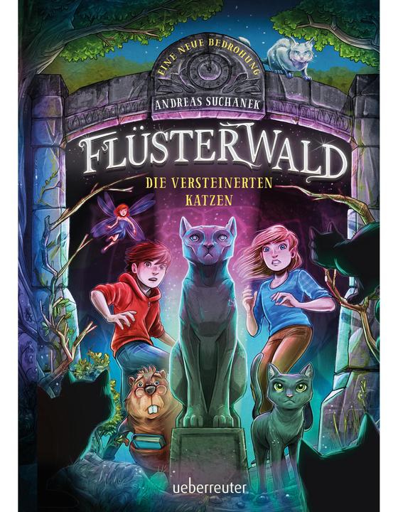 Flüsterwald - Eine neue Bedrohung. Die versteinerten Katzen. Mit Farbschnitt nur in der 1. Auflage! (Deutsch, Andreas Suchanek, 2023)