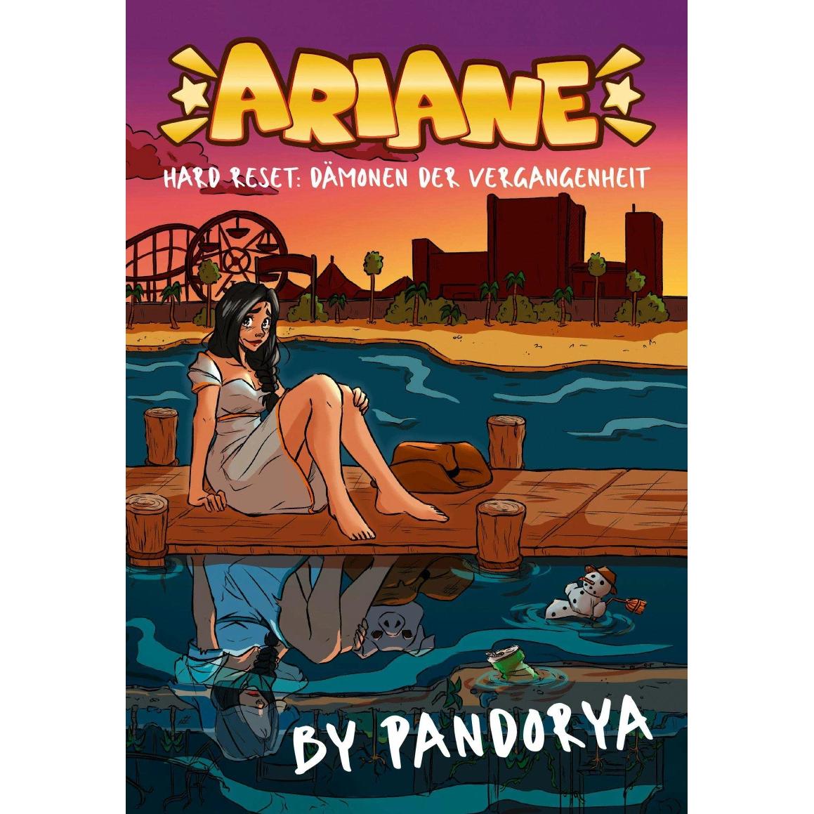 Ariane – Hard Reset: Dämonen der Vergangenheit, Belletristik von Pandorya, Rei Aisling