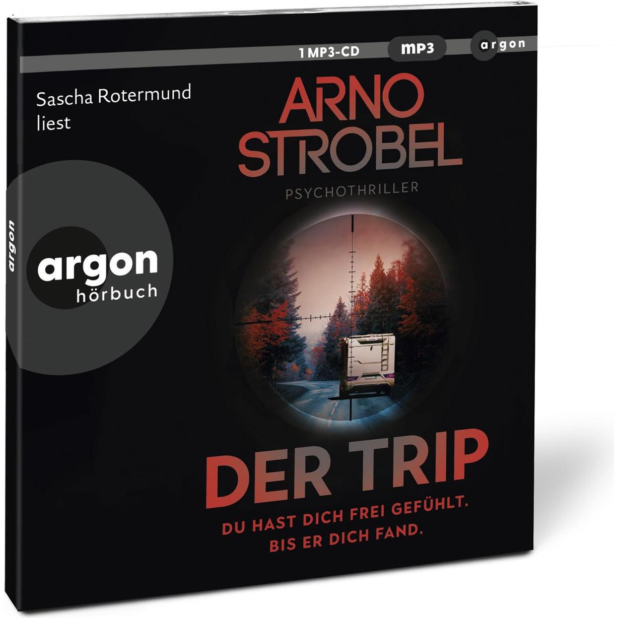 Der Trip – Du hast dich frei gefühlt. Bis er dich fand, Hörbücher von Arno Strobel