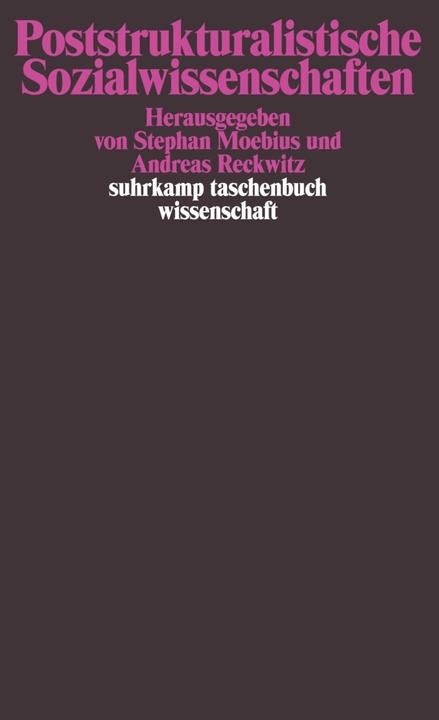 Produktbild Poststrukturalistische Sozialwissenschaften (Deutsch, Andreas Reckwitz, Stephan Moebius, 2008)