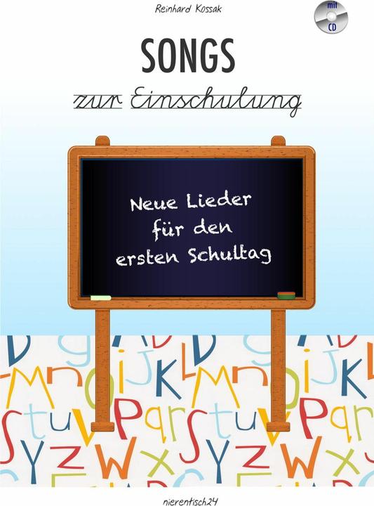 Produktbild Songs zur Einschulung (Deutsch, Reinhard Kossak, 2014)