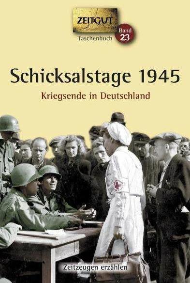 Produktbild Schicksalstage 1945. Taschenbuch (Deutsch, Jürgen Kleindienst, 2020)
