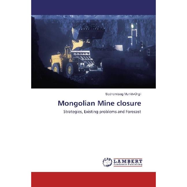 Mongolian Mine closure, Fachbücher von Sodnomtsog Munkh-Orgil