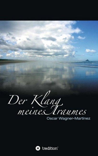Produktbild Der Klang meines Traumes (Deutsch, Oscar Wagner-Martinez, 2016)