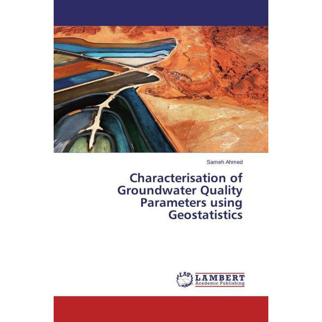 Characterisation of Groundwater Quality Parameters using Geostatistics, Fachbücher