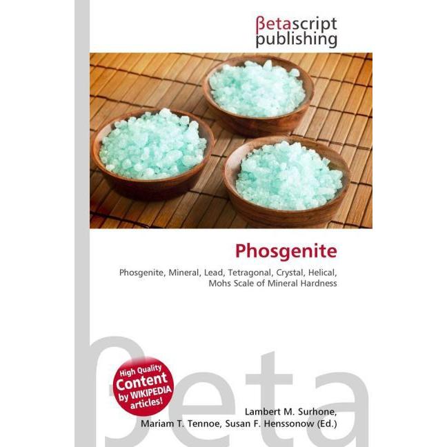 Thumbnail - Phosgenite, Fachbücher von Lambert M. Surhone, Miriam T. Timpledon, Susan F. Marseken