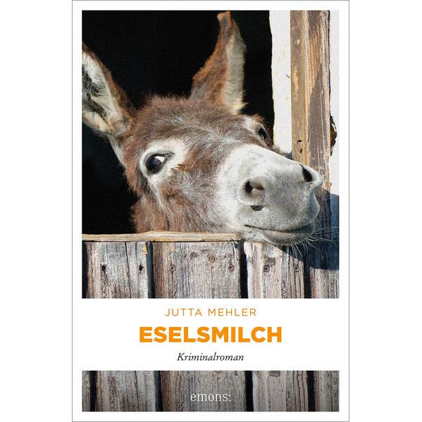 Thumbnail - Eselsmilch, Belletristik von Jutta Mehler