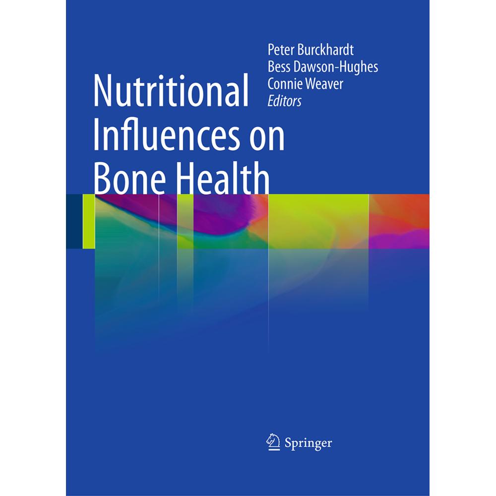 Nutritional Influences on Bone Health, Fachbücher von Peter Burckhardt, Connie M. Weaver, Bess Dawson-Hughes