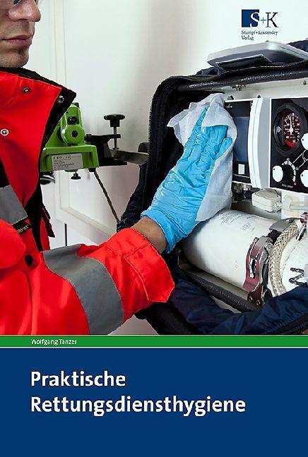 Produktbild Praktische Rettungsdiensthygiene (Deutsch, Wolfgang Tanzer, 2017)