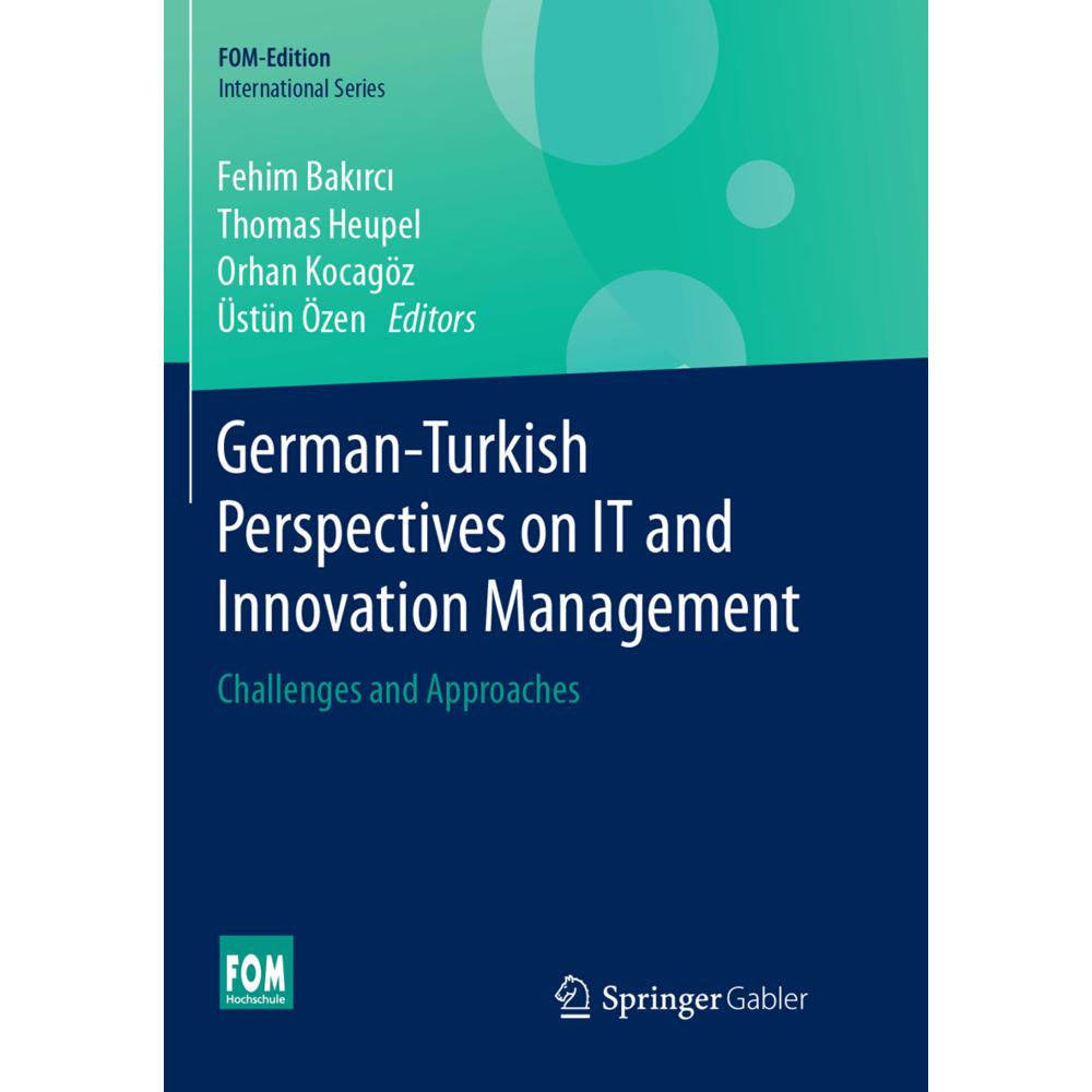 German-Turkish Perspectives on IT and Innovation Management, Fachbücher von Thomas Heupel, Üstün Özen, Fehim Bakirci, Or...