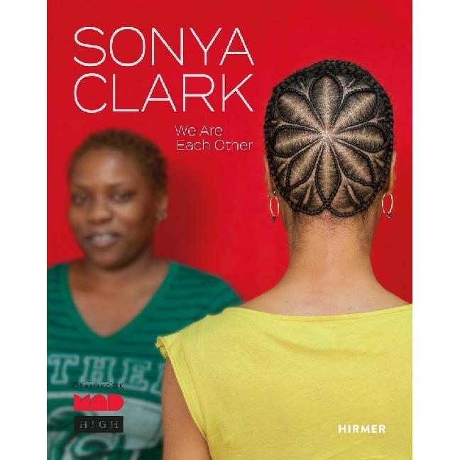Thumbnail - Sonya Clark, Fachbücher von Laura Mott, Elissa Auther, Monica Obniski