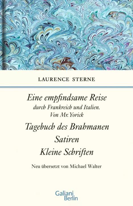 Produktbild Empfindsame Reise, Tagebuch des Brahmanen, Satiren, kleine Schriften (Deutsch, Laurence Sterne, 2018)