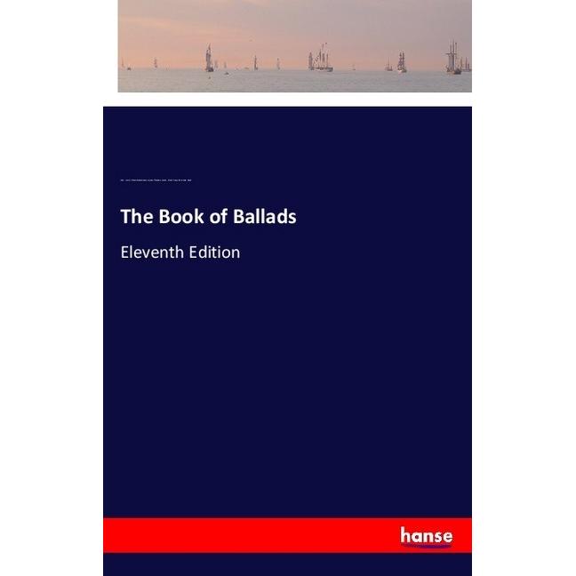 The Book of Ballads, Belletristik von Richard Doyle, John Leech, Theodore Martin, Alfred Crowquill, William Edmondstoune...