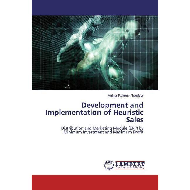 Development and Implementation of Heuristic Sales, Fachbücher von Mainur Rahman Tarafder