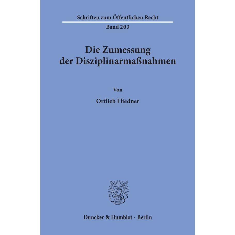 Die Zumessung der Disziplinarmassnahmen., Fachbücher von Ortlieb Fliedner