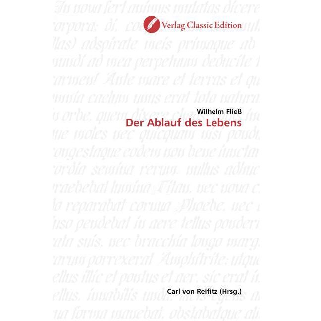 Der Ablauf des Lebens, Fachbücher von Wilhelm Fliess