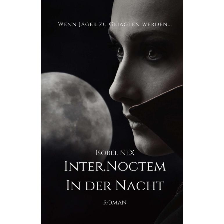 Inter.Noctem, Belletristik von Isobel NeX