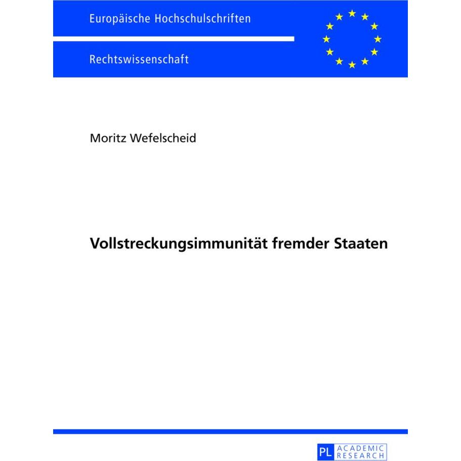 Vollstreckungsimmunität fremder Staaten, Fachbücher von Moritz Wefelscheid