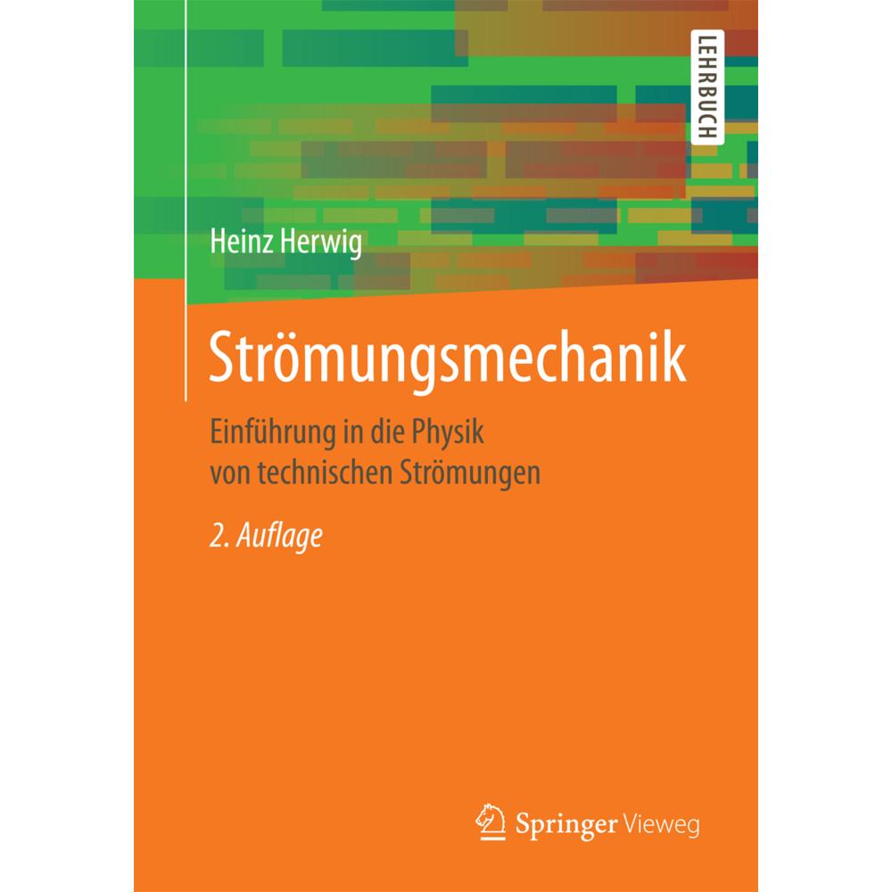 Strömungsmechanik, Fachbücher von Heinz Herwig