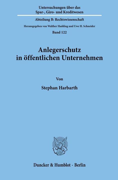 Produktbild Anlegerschutz in öffentlichen Unternehmen. (Deutsch, Stephan Harbarth, 1998)