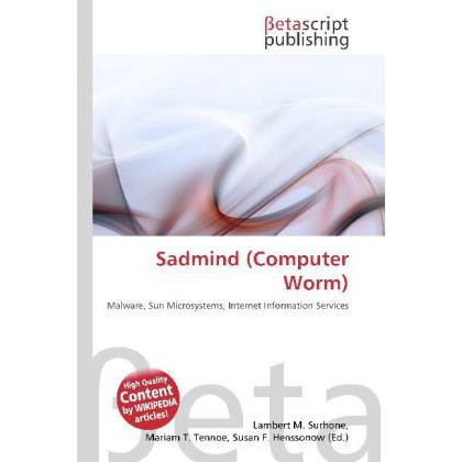 Sadmind (Computer Worm), Fachbücher von Lambert M. Surhone, Mariam T. Tennoe, Susan F. Henssonow