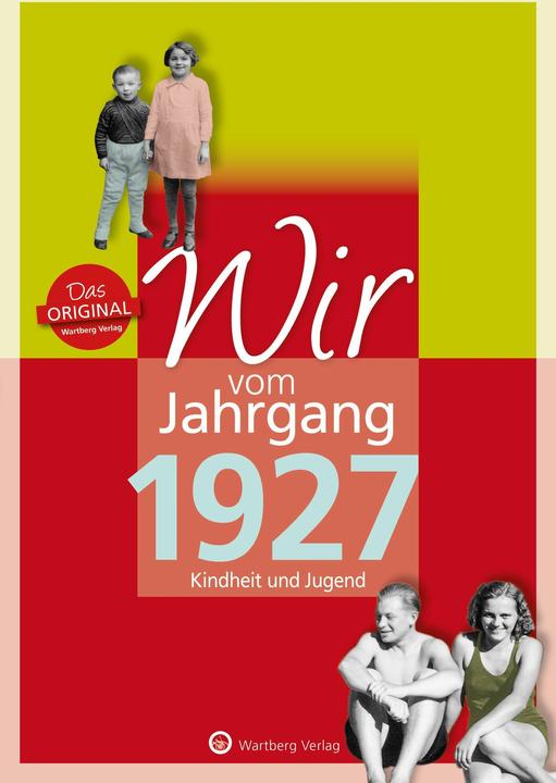 Produktbild Wir vom Jahrgang 1927 - Kindheit und Jugend (Deutsch, Reinhard Appel, 2021)