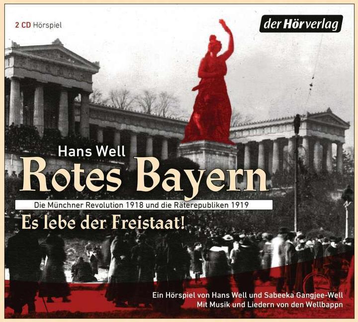 Produktbild Rotes Bayern - Es lebe der Freistaat (Bernhard Butz, Gisela Schneeberger, Hans Well, Heinz-Josef Braun, Johanna Bittenbinder, Deutsch)