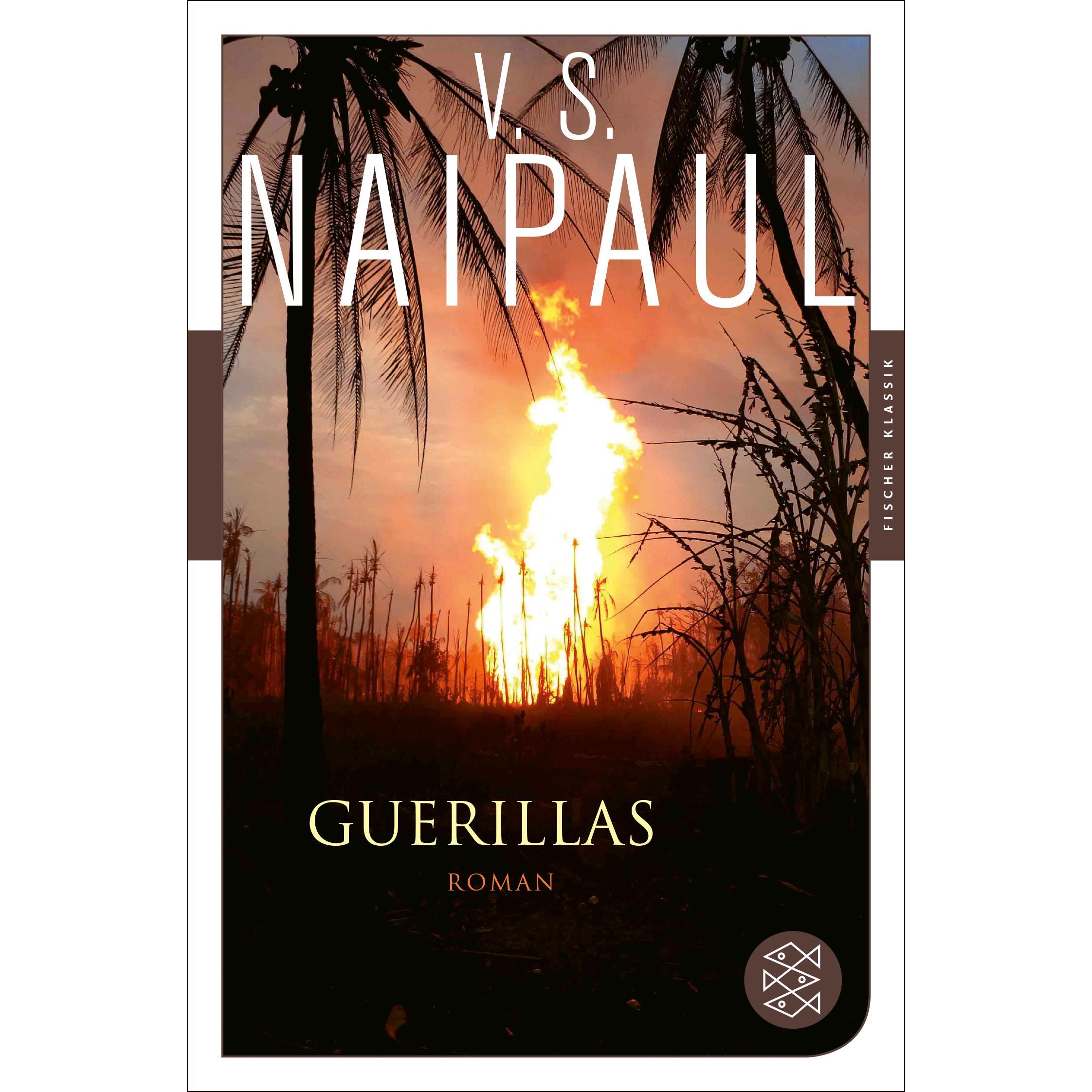 Guerillas, Belletristik von Vidiadhar S. Naipaul