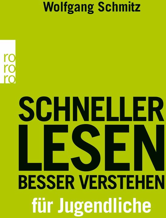 Produktbild Schneller lesen - besser verstehen für Jugendliche (Deutsch, Britta Sösemann, Friedrich Hasse, Simon Reichelt, Wolfgang Schmitz, 2011)