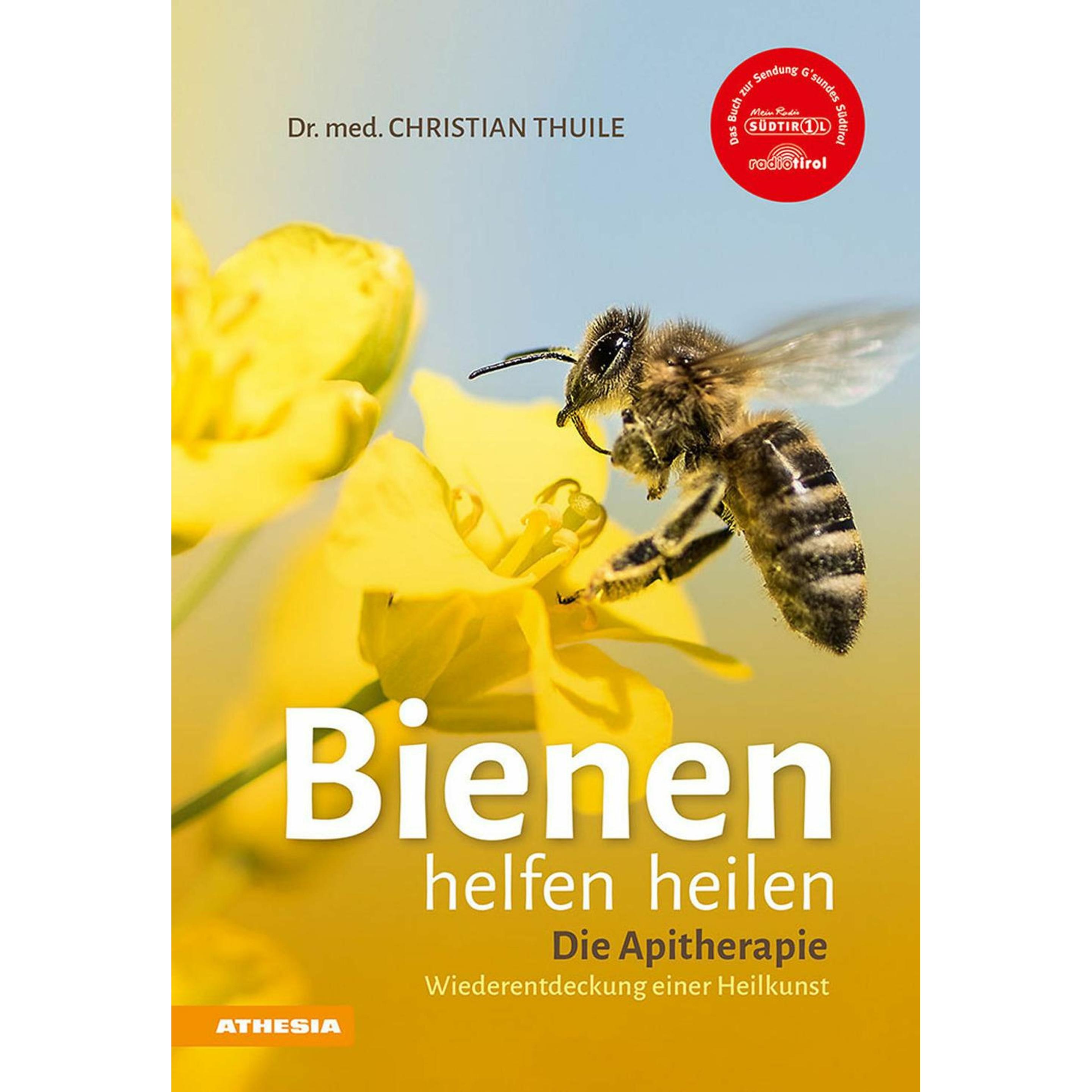 Bienen helfen heilen, Ratgeber von Christian Thuile