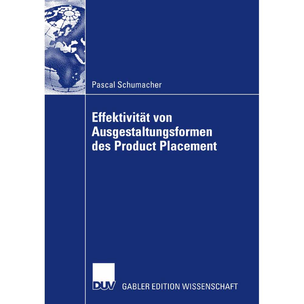 Effektivität von Ausgestaltungsformen des Product Placement, Fachbücher von Pascal Schumacher
