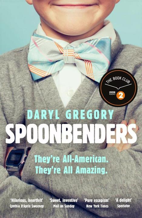 Produktbild Spoonbenders (Englisch, Daryl Gregory, 2018)