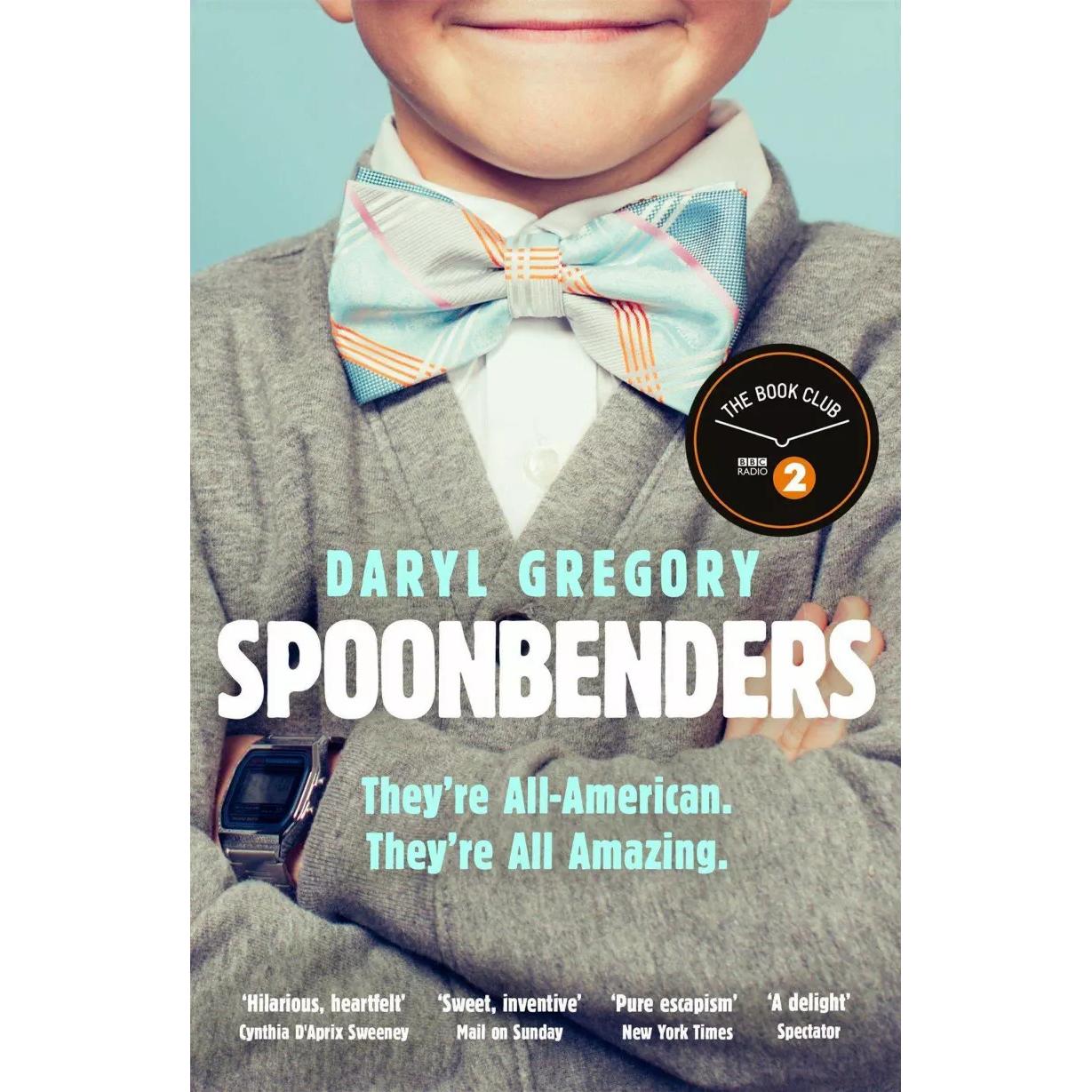 Spoonbenders, Belletristik von Daryl Gregory