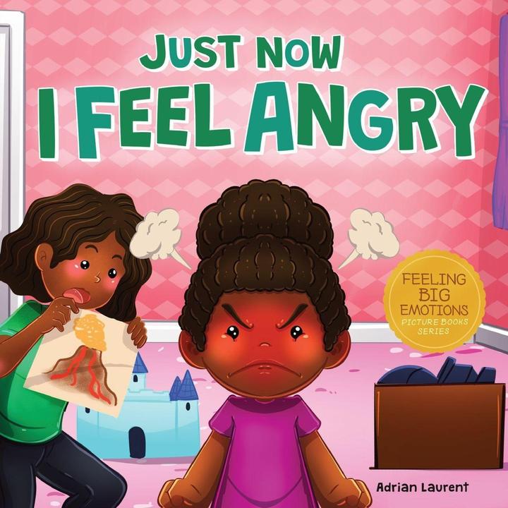 Produktbild Just Now I Feel Angry (Englisch, Adrian Laurent, 2022)