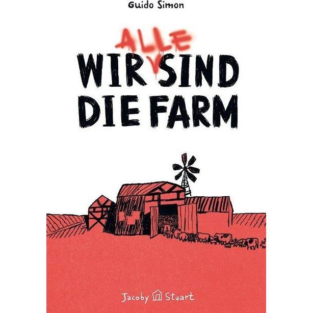 Thumbnail - Wir (alle) sind die Farm, Belletristik von Guido Simon